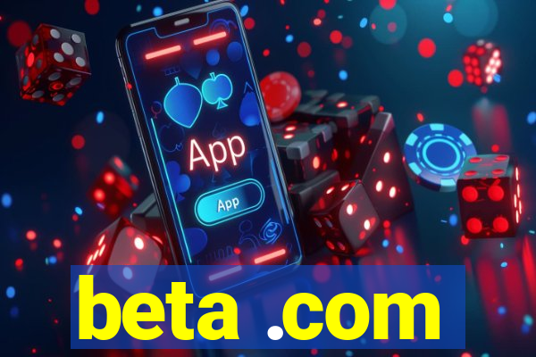 beta .com
