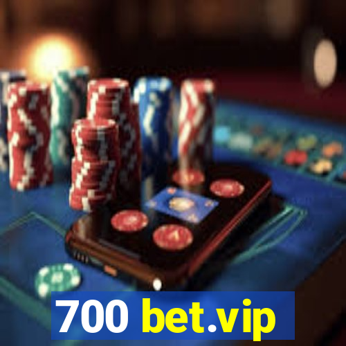 700 bet.vip