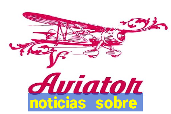 noticias sobre jogos de futebol