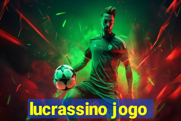 lucrassino jogo