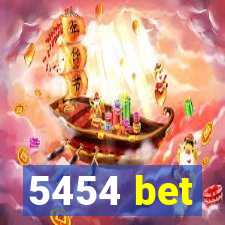 5454 bet