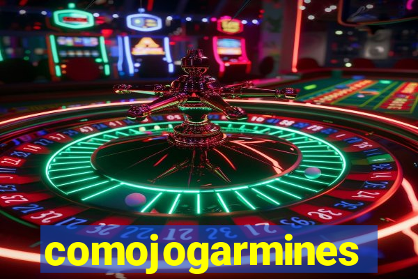 comojogarmines