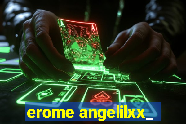 erome angelilxx_