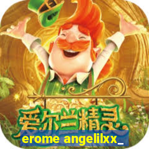 erome angelilxx_