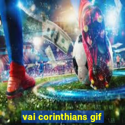 vai corinthians gif