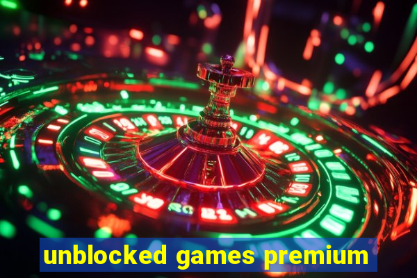 unblocked games premium