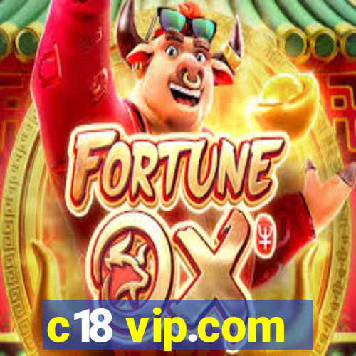 c18 vip.com