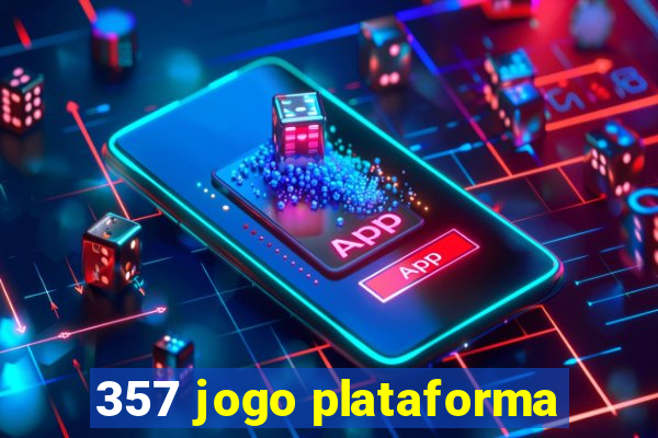 357 jogo plataforma