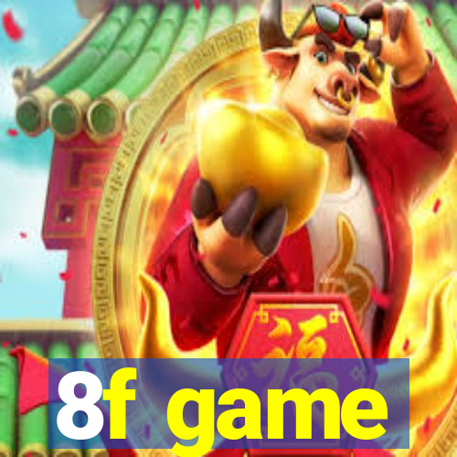 8f game