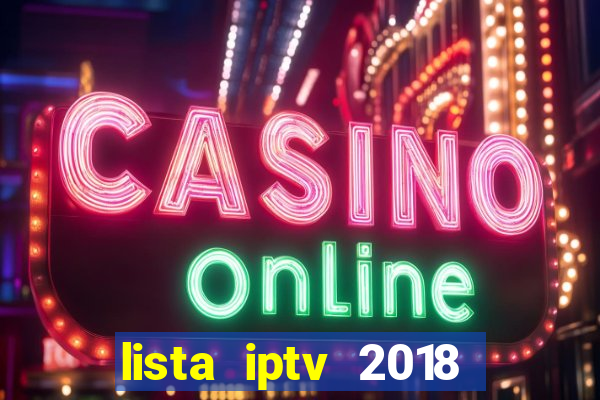 lista iptv 2018 gratis atualizada futebol