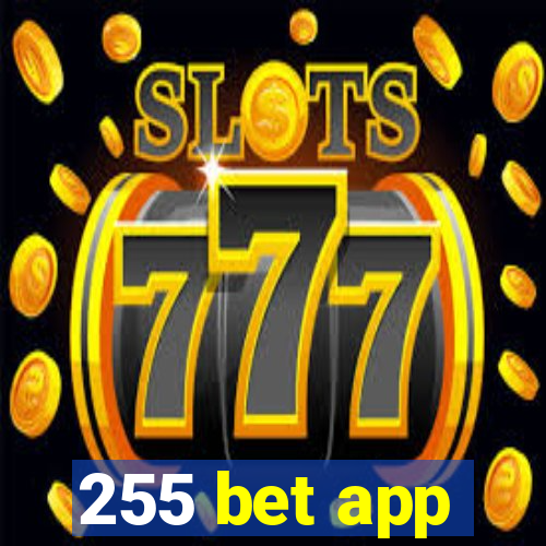 255 bet app