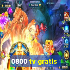 0800 tv gratis