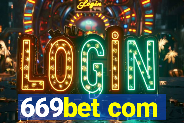669bet com