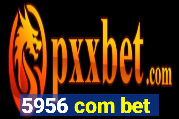 5956 com bet