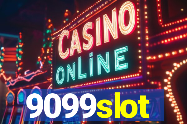 9099slot