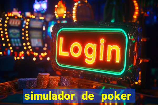 simulador de poker texas holdem gratis