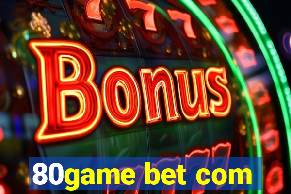 80game bet com