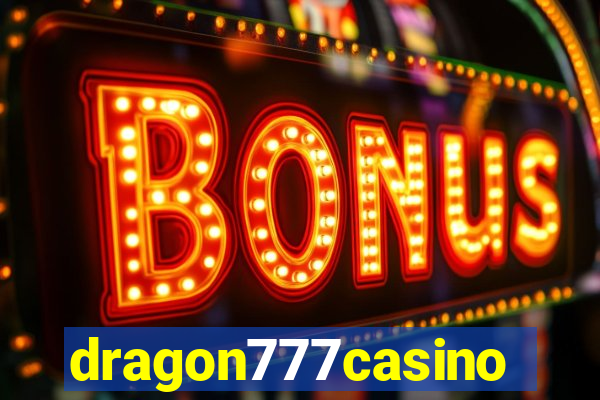 dragon777casino