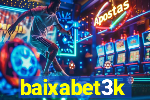baixabet3k