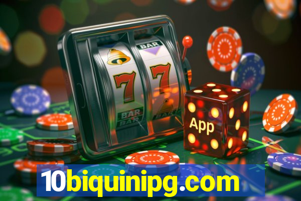 10biquinipg.com