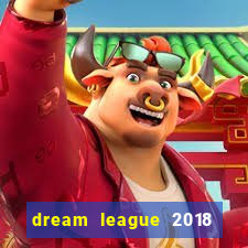 dream league 2018 dinheiro infinito