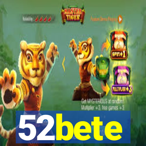 52bete