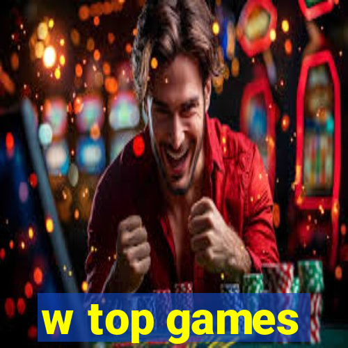 w top games