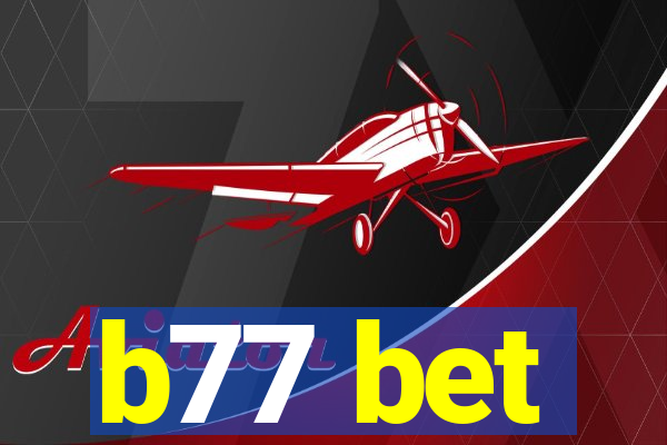 b77 bet