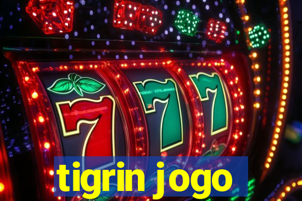 tigrin jogo