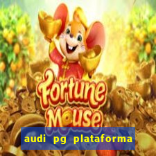 audi pg plataforma de jogos