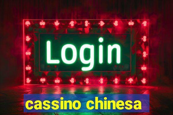 cassino chinesa