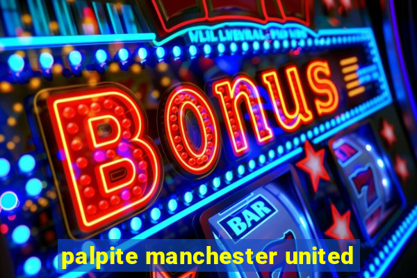 palpite manchester united
