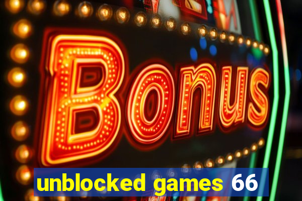 unblocked games 66