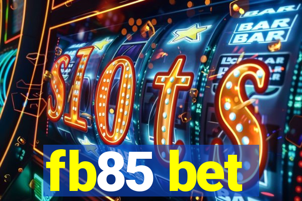 fb85 bet