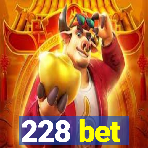 228 bet