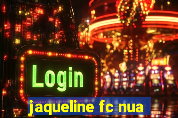 jaqueline fc nua