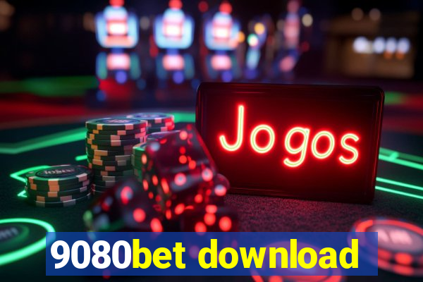 9080bet download