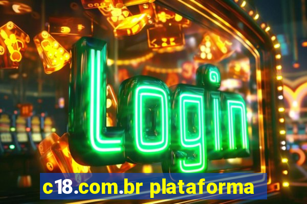 c18.com.br plataforma