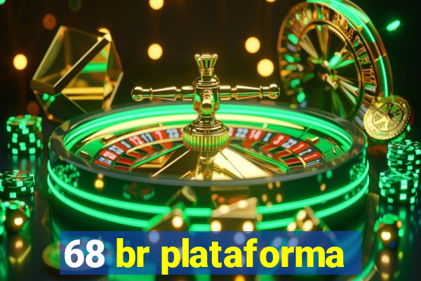 68 br plataforma