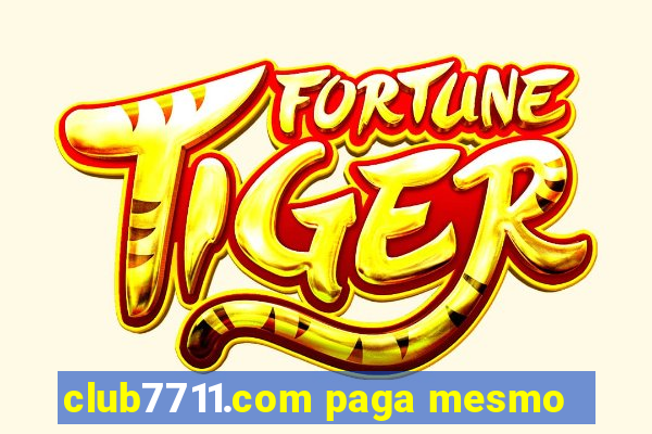 club7711.com paga mesmo