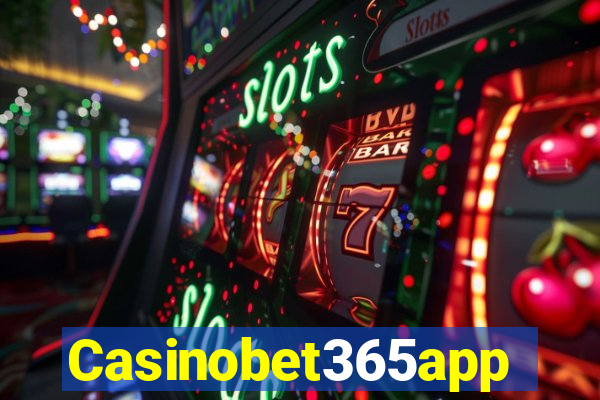 Casinobet365app