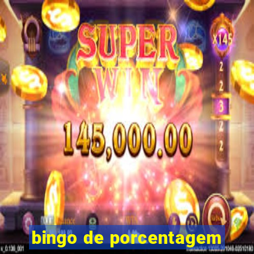 bingo de porcentagem