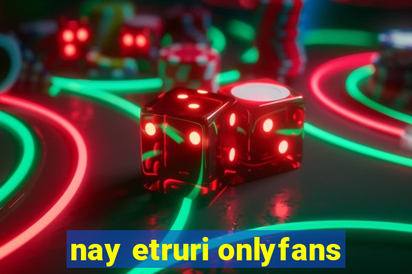 nay etruri onlyfans