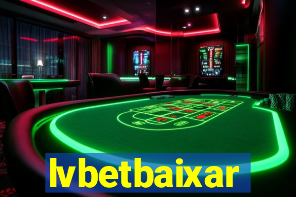 lvbetbaixar