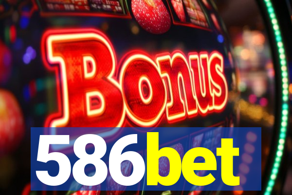 586bet