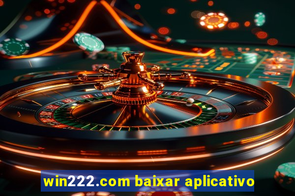 win222.com baixar aplicativo