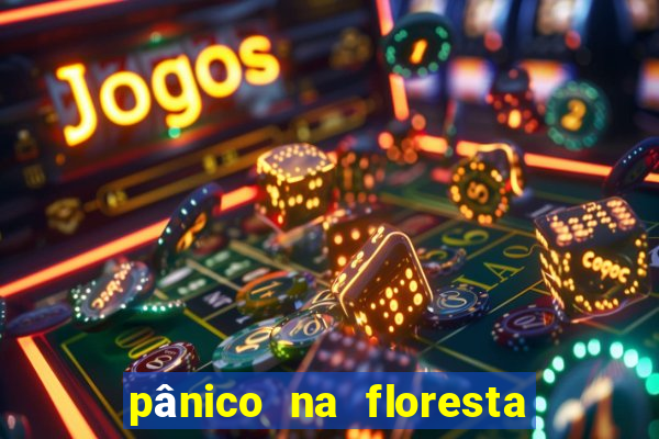pânico na floresta 4 completo dublado mega filmes
