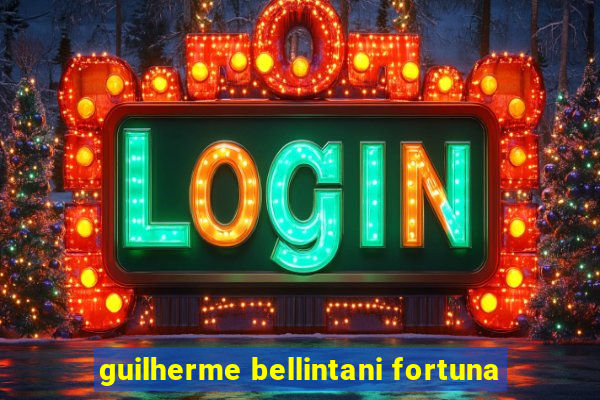 guilherme bellintani fortuna