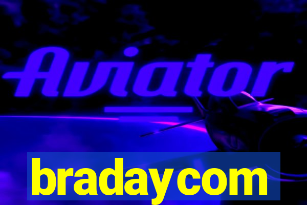 bradaycom