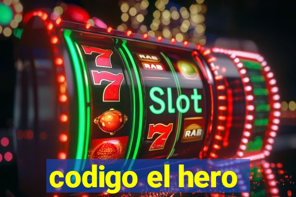 codigo el hero